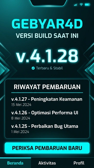 Riwayat Versi Aplikasi gebyar4d untuk Pengguna Android